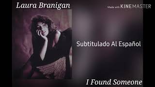 Laura Branigan - I Found Someone - Subtitulado Al Español