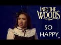 So Happy | Into the Woods feat. Aubee Billie as the Witch