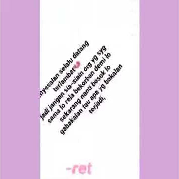 #status WA keren * Penyesalan itu datang diakhir bukan di awal