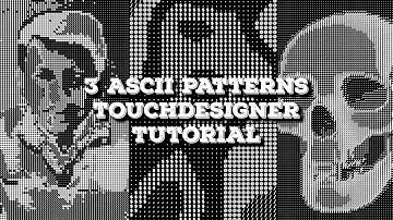 3 ASCII Patterns - WEBCAM, NOISE, Input Movie: Touchdesigner Tutorial