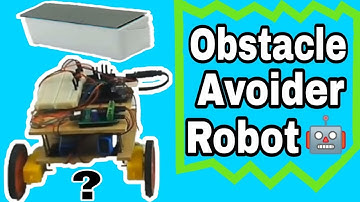 Obstacle Avoider Robot 🤖