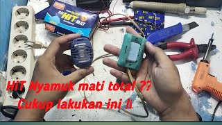 Cara Perbaikan HiT nyamuk yg  mati ,Gak panas ??