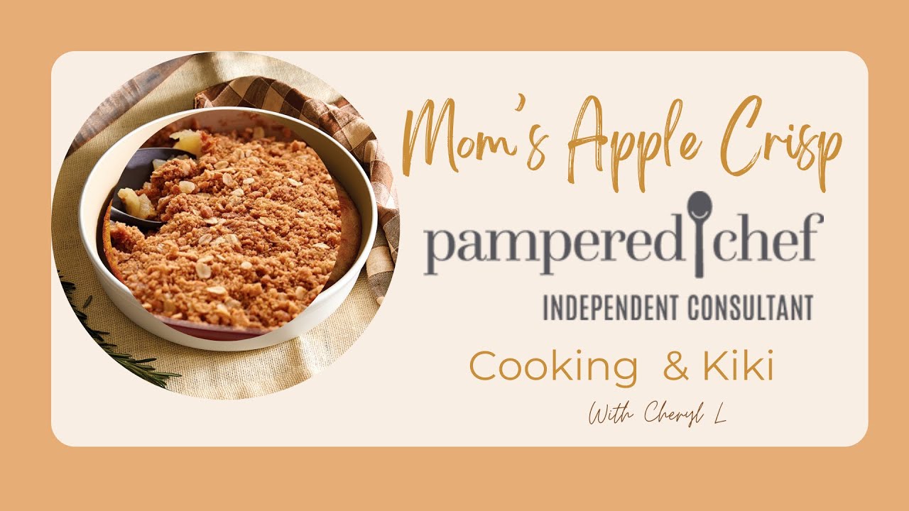 Mom S Apple Crisp Pampered Chef You