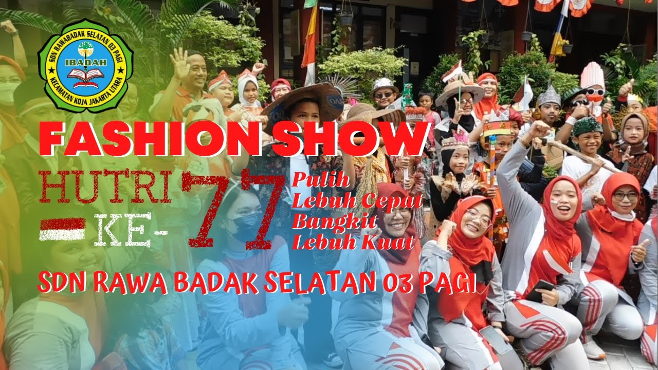 FASHION SHOW HUT RI KE 77 || SDN RAWA BADAK SELATAN 03 PAGI