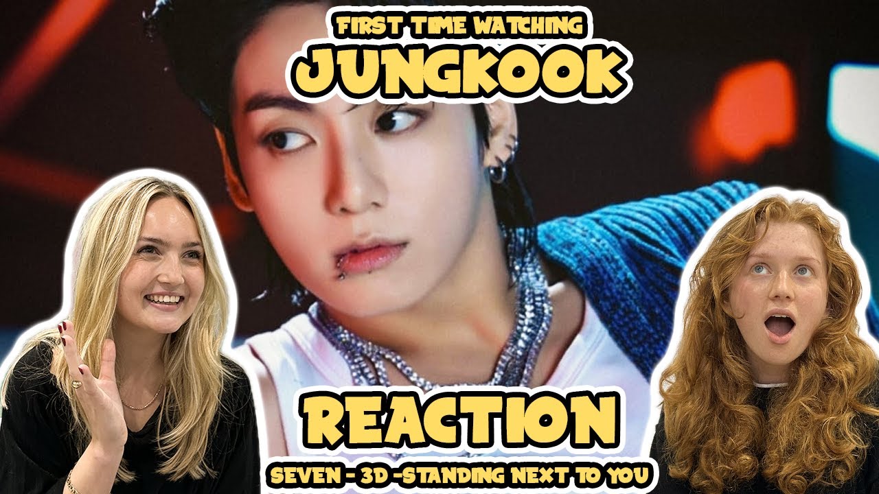 OUR FIRST TIME WATCHING JUNG KOOK!! | Seven + 3D + Standing Next to You