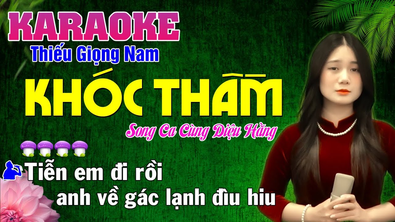 ✔ KHÓC THẦM ❖ Karaoke Thiếu Giọng Nam ❖ Song Ca Cùng DIỆU HẰNG
