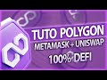  tutoriel polygon  metamask  uniswap  100 defi 
