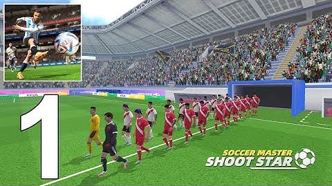 Soccer Master Shoot Star - Gameplay Walkthrough (Android) Part 1