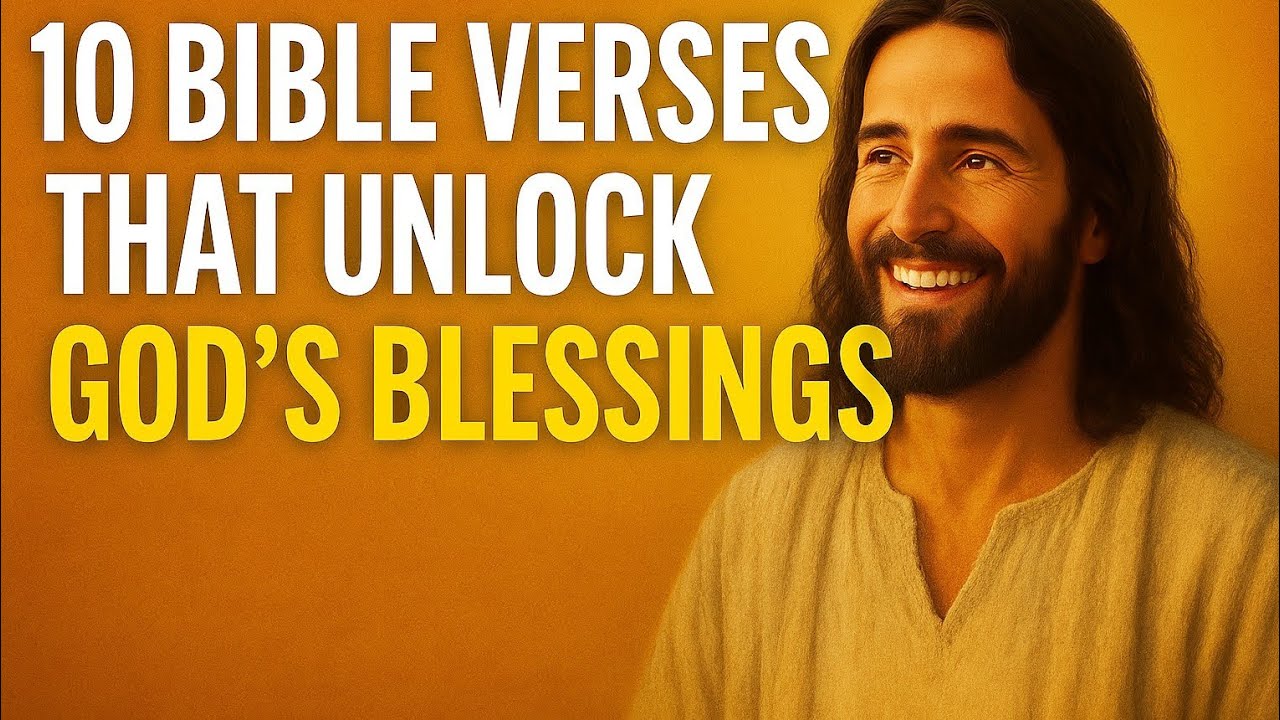 10 Bible Verses That Unlock God’s Blessings | Discover How to Receive ...