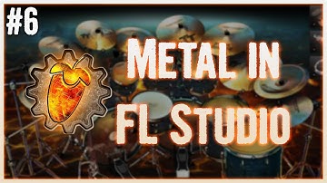 Making Metal in FL Studio #6 - Drums (Tutorial)