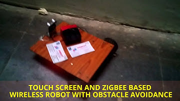 TOUCH SCREEN AND ZIGBEE BASED WIRELESS ROBOT WITH OBSTACLE AVOIDANCE