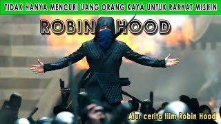 Ini film Robin Hood paling keren | Alur cerita film Robin Hood