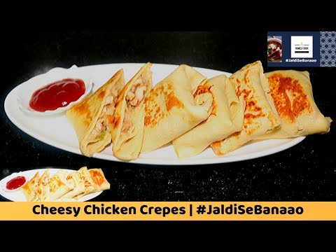 Cheesy Chicken Crepes Easy Recipe in Hindi/Urdu