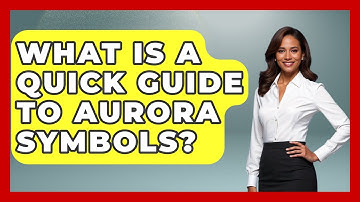 What Is A Quick Guide To Aurora Symbols? - Weather Watchdog