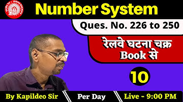 [Class- 10] Number System (Q. 225 to 250)-Rly Ghatna Chakra Math|For RRB NTPC & Group D- By Kd. Sir