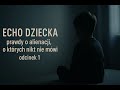 Ref:_hROjNNkB98 Echo dziecka   prawdy o alienacji, o kt�rych nikt nie m�wi cz.1 || #alienacja #ojcostwo