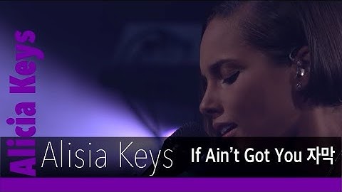 💜Alicia Keys - If I Ain