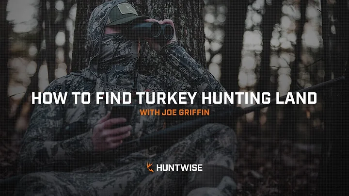How to Find Turkey Hunting Land with Joe Griffin