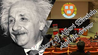Story About Albert Einstein And His Driver || How They Manage The Lecture