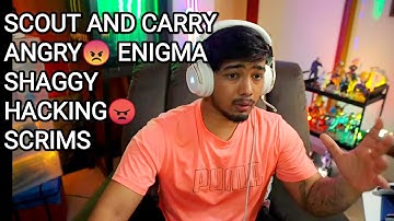 Scout and Carry minati Angry😠 Enigma Shaggy Hacking T1 Scrims#scout #mavi