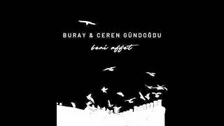 Buray & Ceren Gündoğdu - Beni Affet