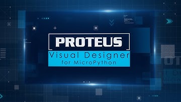 Visual Designer for MicroPython in Proteus