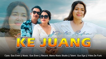KE JUANG - RATU EKA ( OFFICIAL VIDEO KLIP )