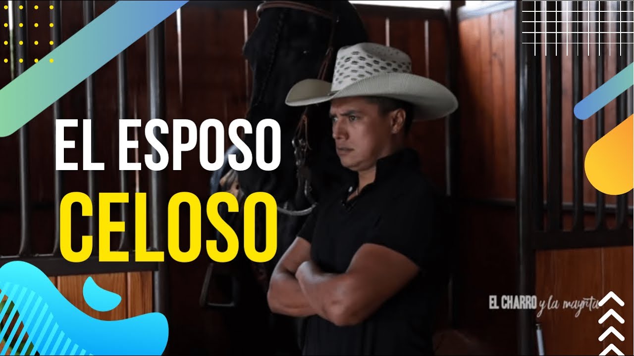 El esposo celoso - El Charro y La Mayrita (Vlog)