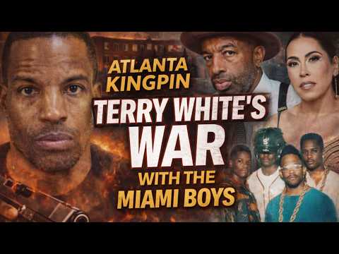 Atlanta Kingpin Terry White's VIOLENT WAR WITH THE MIAMI BOYS