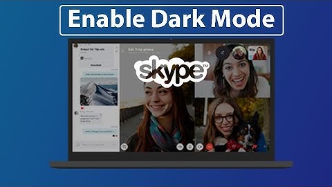 How to Enable Dark Mode in Skype | Windows | Skype on PC
