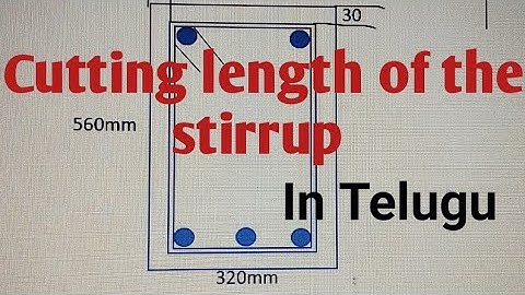Cutting length of the stirrup// Telugu Civil Engineer// By P.Suresh