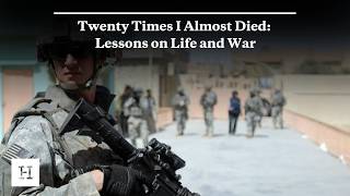 Twenty Times I Almost Died: Lessons on Life and War