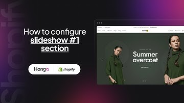 Hongo Shopify Theme - How to configure slideshow #1 section?