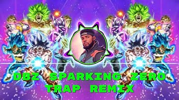 DBZ Sparkling Zero Theme (TRAP REMIX)