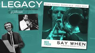 SAY WHEN (JJ Johnson) as played by Jazz Trombonist Nick Finzer