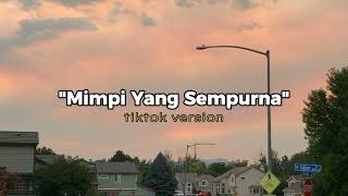 Mimpi Yang Sempurna cover Michela Thea tiktok Version