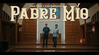 Juan Freer x Kane Rodriguez - Padre Mío [Video Oficial] - Juan Freer & Kane Rodriguez