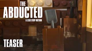 The Abducted | Teaser (Lego Stop Motion)