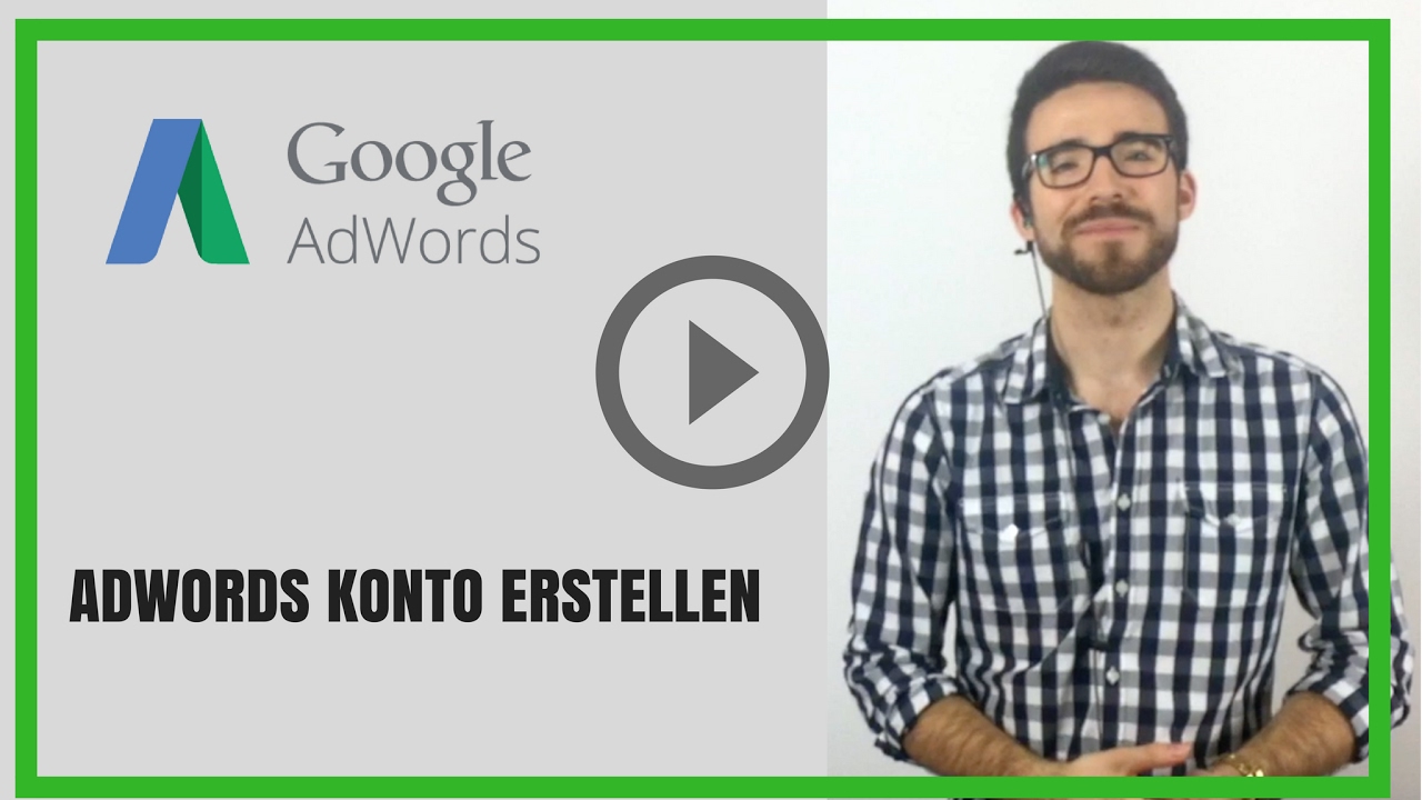 Update New GOOGLE ADWORDS Konto erstellen