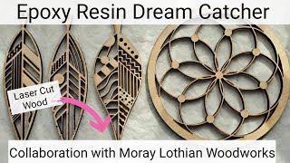 Epoxy Resin Dream Catcher:  Laser Cut Wood Collaboration