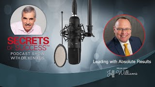Leading with Absolute Results | Jeff Williams