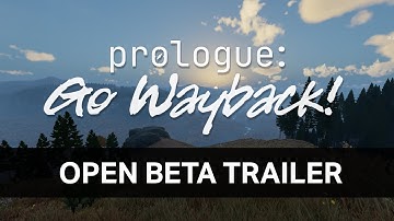 Prologue: Go Wayback! - Open Beta Trailer