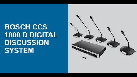 Webinar: Bosch CCS 1000 D digital discussion system