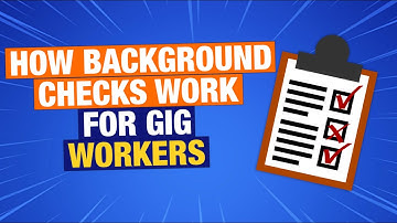 How Background Checks Work For Gig Workers & Uber Drivers