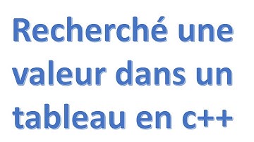 recherchrer une valeur dans un tableau