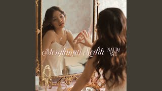 Video thumbnail of "Naura Ayu - Menikmati Sedih"