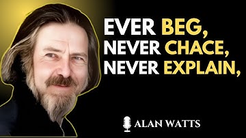 Alan Watts – The Power of Silence | Never Beg, Never Chase, Never Explain. #SelfMastery, #InnerPeace