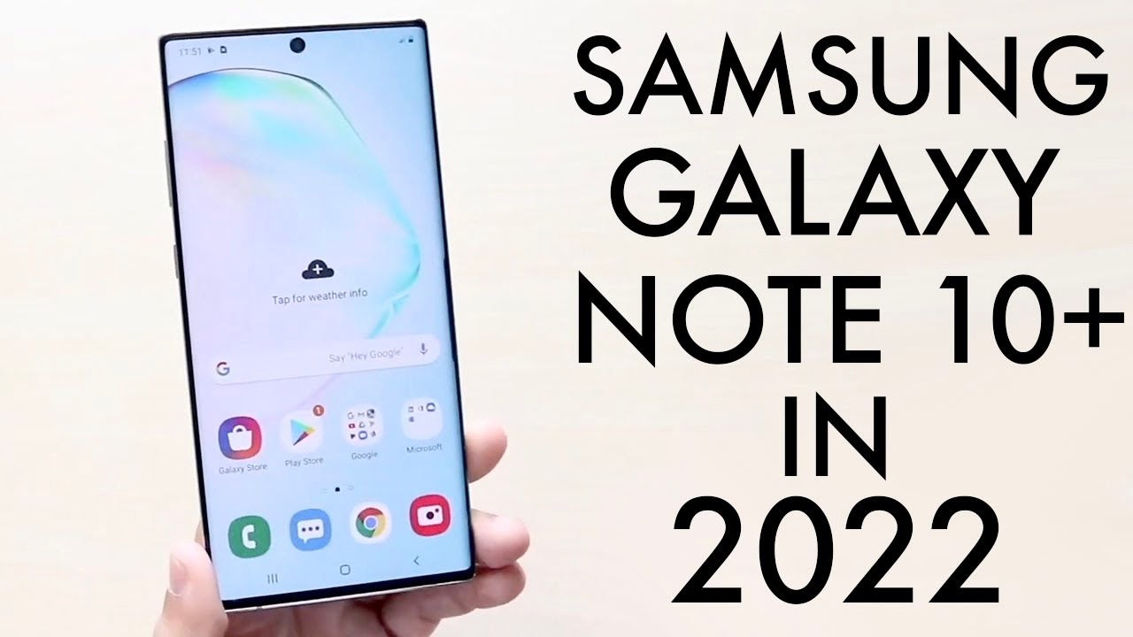 Update Samsung Galaxy Note 10+ In 2022! (Still Worth Buying?) (Review)