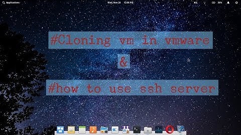 Cloning vm in vmware and using ssh server login remotely
