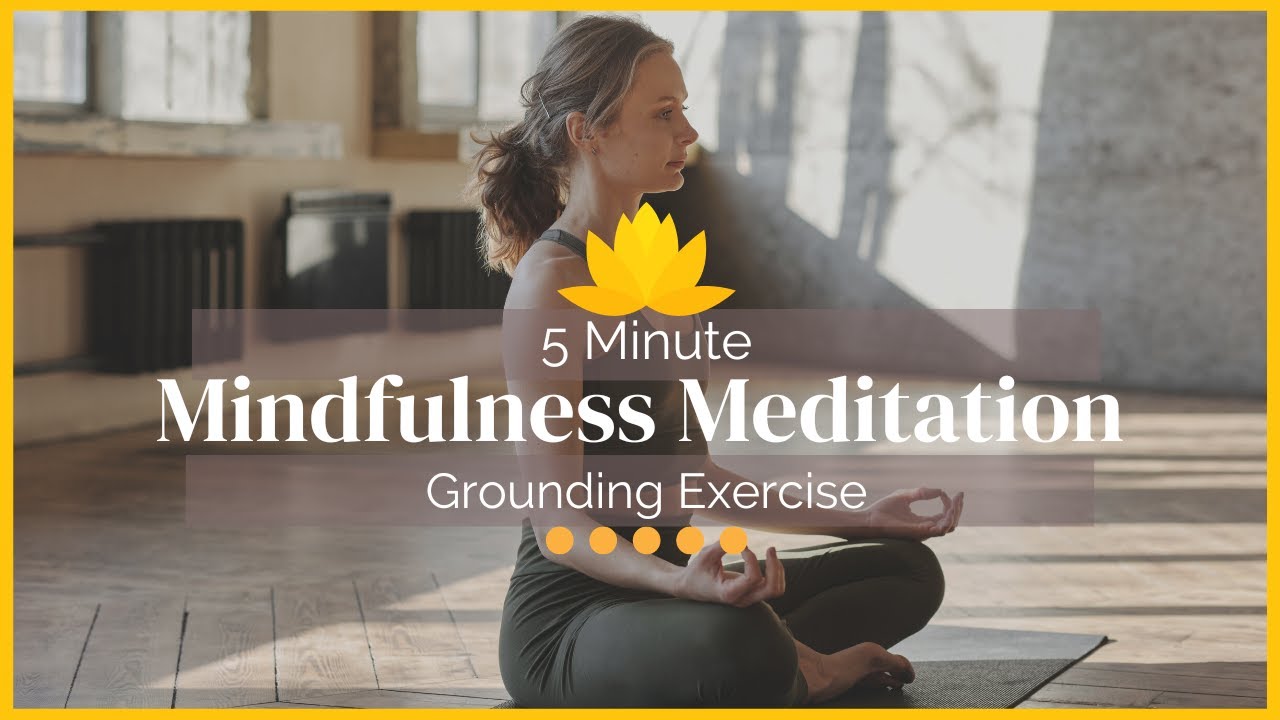 5 Minute Mindfulness Meditation - Grounding Exercise - Incredible ...
